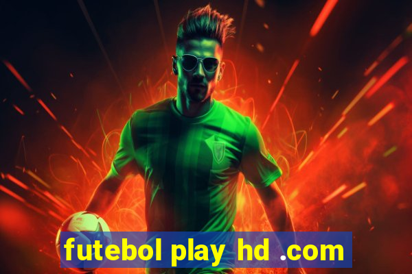 futebol play hd .com